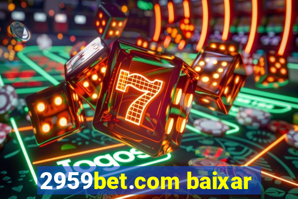 2959bet.com baixar